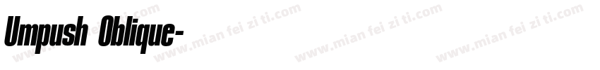 Umpush Oblique字体转换
